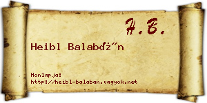 Heibl Balabán névjegykártya